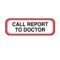 Nevs Position Labels - Call to Doctor 1/2" x 1-1/2" White w/Red & Black XP-130 - alternate 1